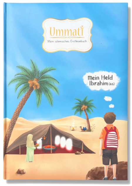 Mein islamisches Erstlesebuch - "Mein Held Ibrahim (a.s.)"
